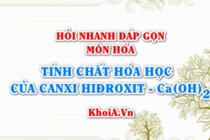 Tính chất hóa học của Canxi Hiđroxit: Ca(OH)2? Hỏi nhanh đáp gọn môn Hóa
